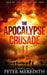 The Apocalypse Crusade 2 War of the Undead Day 2: A Zombie Tale by Peter Meredith by Peter Meredith