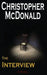 The Interview by Christopher McDonald