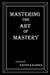 Mastering the Art of Mastery by Raven Kaldera
