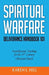 Spiritual Warfare/Deliverance 101 by Karen L. Hill