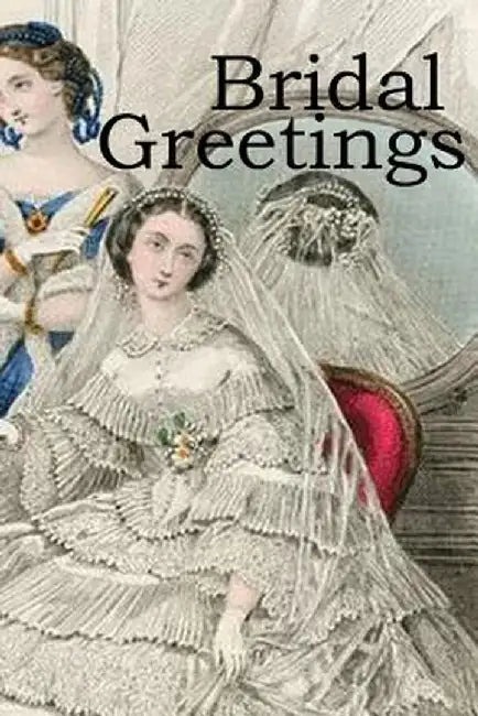 Bridal Greetings: A Marriage Gift by Rev Daniel Wise