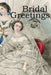 Bridal Greetings: A Marriage Gift by Rev Daniel Wise