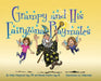 Grampy and His Fairyzona Playmates: Whimsical tales about a sorcerer, fairies, spells, unicorns and a magic carpet by Woody Weingarten