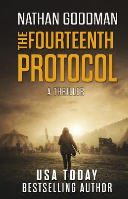 The Fourteenth Protocol: A Thriller by Nathan Goodman