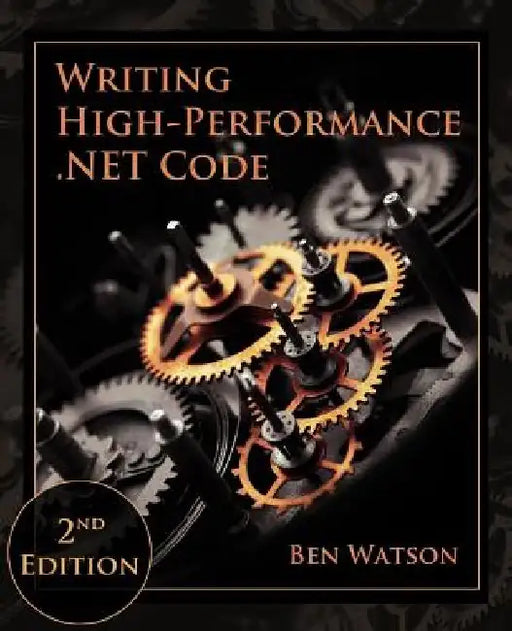 Writing High-Performance .NET Code by Vance Morrison