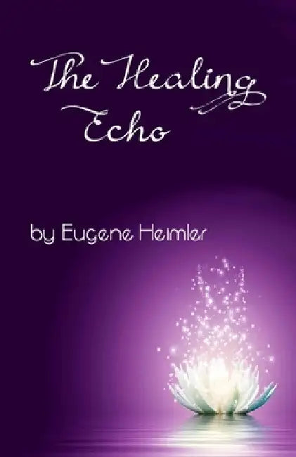 The Healing Echo by Eugene Heimler