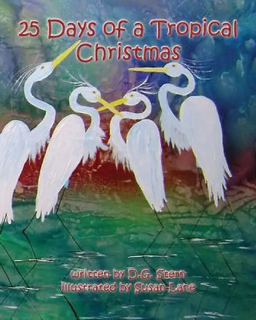25 Days of a Tropical Christmas by D. G. Stern