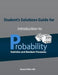 Student's Solutions Guide for Introduction to Probability, Statistics, and Random Processes by Hossein Pishro-Nik