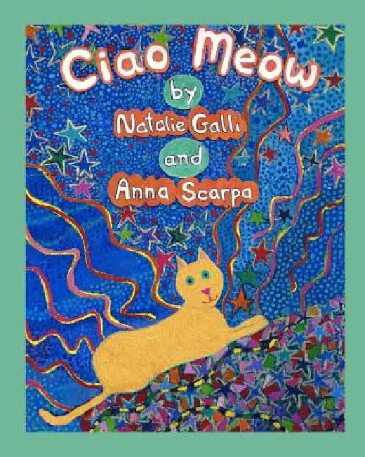 Ciao Meow: An Italian Cat's Story by Anna Scarpa