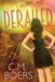 Derailed by C. M. Boers