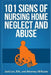 101 Signs Of Nursing Home Neglect And Abuse by Jennifer Sanfilippo