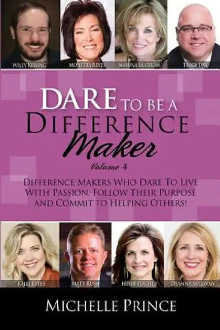 Dare to Be a Difference Maker Version 4 by Michelle Prince