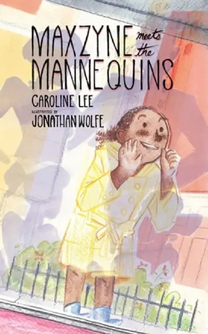 Maxzyne Meets the Mannequins by Caroline Lee