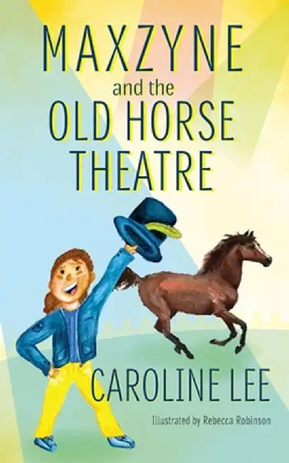Maxzyne and the Old Horse Theatre by Caroline Lee