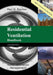 Residential Ventilation Handbook 2nd Edition: Home Ventilation Management by Paul H. Raymer