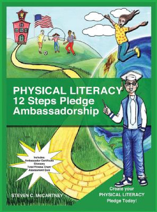 Physical Literacy 12 Steps Pledge Ambassadorship: I Dance for Physical Literacy by Steven McCartney
