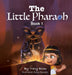 The Little Pharaoh Adventure Series by Tracy Blom, Sang Nguyen