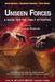 Unseen Forces: A Guide for the Truly Attentive by J. Douglas Kenyon