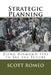 Strategic Planning: Using Diamond Eyes to See the Future by Scott a. Romeo