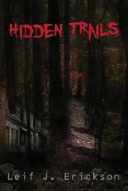 Hidden Trails by Leif J. Erickson