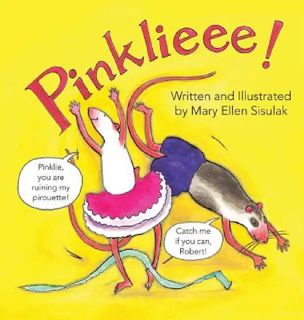 Pinklieee! by Mary Ellen Sisulak, Mary Ellen Sisulak