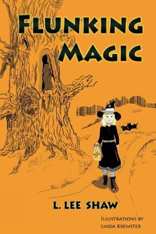 Flunking Magic by L. Lee Shaw
