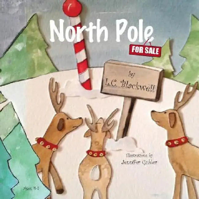 North Pole...For Sale by L. C. Blackwell