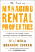 The Book on Managing Rental Properties: A Proven System for Finding, Screening, and Managing Tenants with Fewer Headaches and Maximum Profits by Brandon Turner