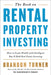 The Book on Rental Property Investing: How to Create Wealth and Passive Income Through Intelligent Buy & Hold Real Estate Investing! by Brandon Turner