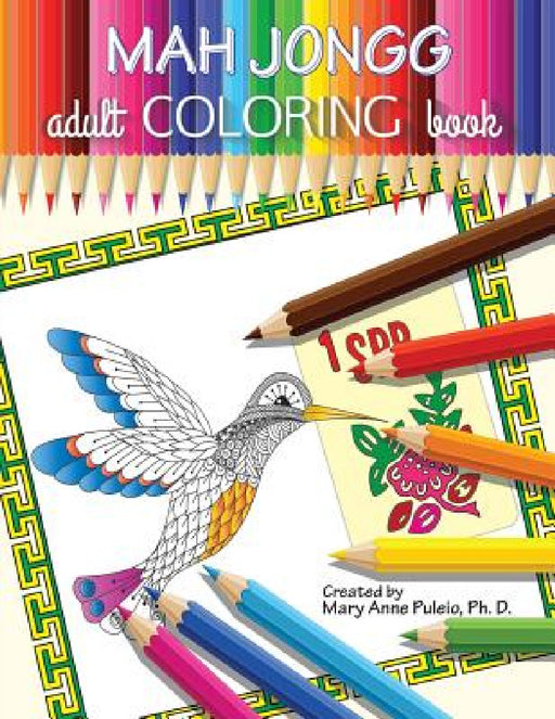 MAH JONGG Adult Coloring Book by Mary Anne Puleio