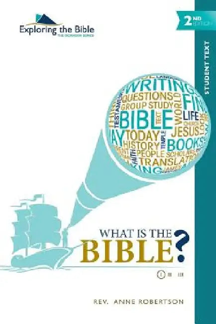 What Is the Bible? by Anne Robertson