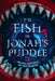 The Fish in Jonah's Puddle (To Say Nothing of the Demon) by Byron Leavitt