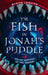 The Fish in Jonah's Puddle (To Say Nothing of the Demon) by Byron Leavitt
