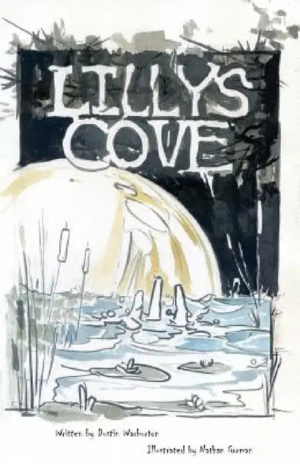 Lilly's Cove by Dustin Warburton, Nathan Gorman