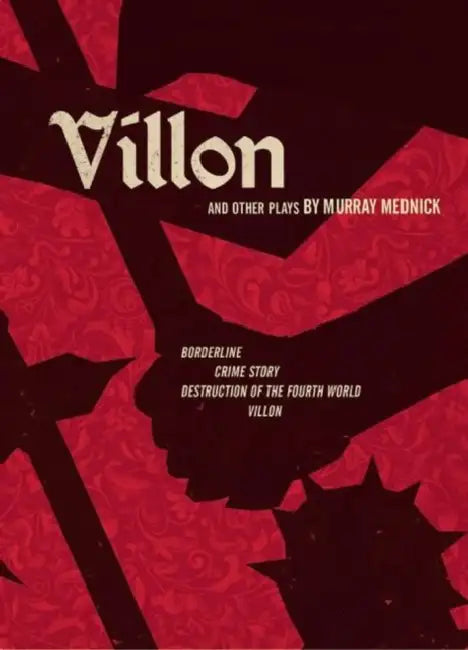 Villon and Other Plays by Murray Mednick