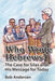 Who Wrote Hebrews?: The Case for Silas and His Message for Today by Bob Andersen