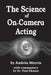The Science of On-Camera Acting: With Commentary by Dr. Paul Ekman by Andrea Morris