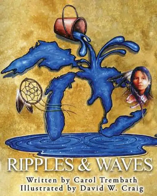 Ripples and Waves: Walking for Water by Carol a. Trembath
