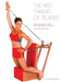 The Red Thread of Pilates The Integrated System and Variations of Pilates - The Arm/Baby Chair: The Arm/Baby Chair by Kathryn M. Ross-Nash, Angela a. Ross, Angela a. Ross