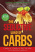The Seductive Land of Carbs by Cindy H. Carroll