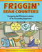 Friggin' Bean Counters: Navigating the BS infested cubicles of the Accounting department by Karla K. Sasser, Gary Solomon, Caitlin Houston