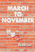 March to November by Byddi Lee