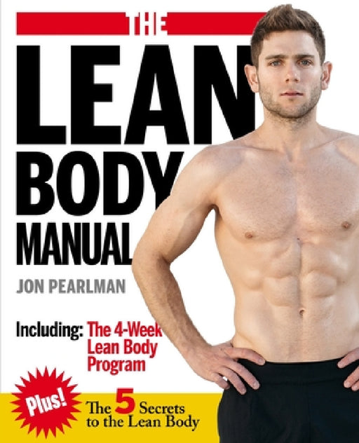 The Lean Body Manual by Jon Pearlman
