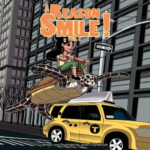A Reason to Smile!: Volume 1 by Javier Cruz Winnik