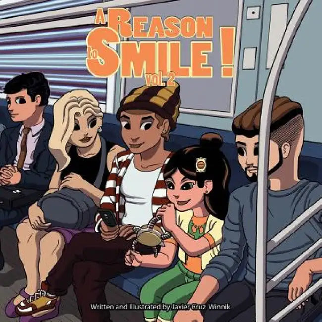 A Reason to Smile!: Volume 2 by From Javier Cruz Winnik, From Javier Cruz Winnik
