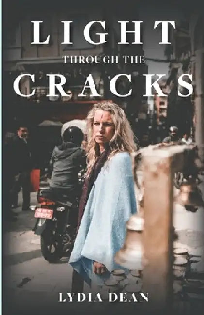 Light Through the Cracks by Lydia Dean