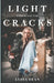 Light Through the Cracks by Lydia Dean