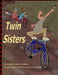 Twin Sisters: Based on real characters by David Cruz