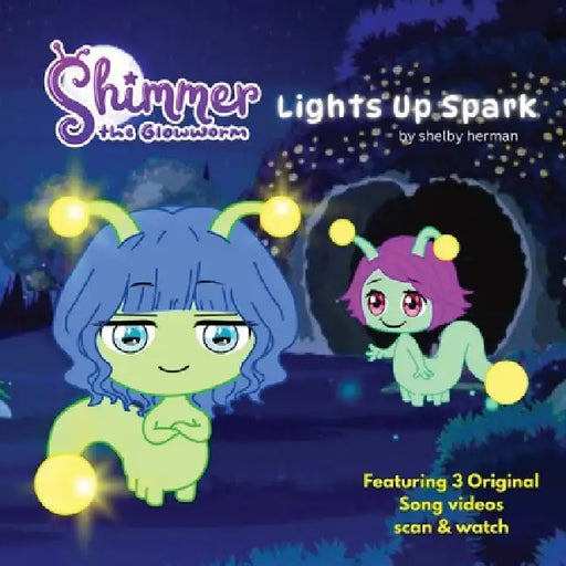 Shimmer the Glowworm Lights Up Spark by Shelby Herman