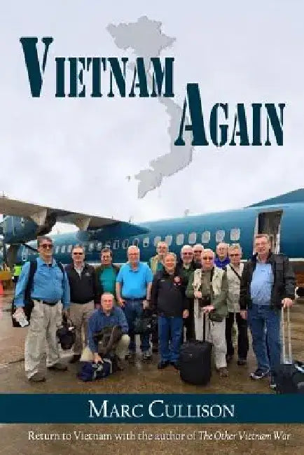Vietnam...Again by Marc Cullison